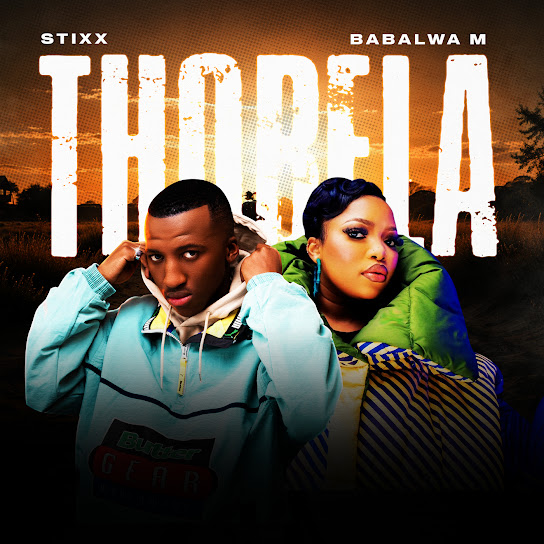 Stixx – Thobela ft. Babalwa M