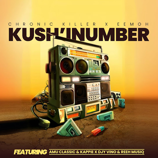 Chronic Killer – Kush'Inumber ft Eemoh, Amu Classic, Kappie, Djy Vino & Reeh Musiq